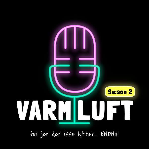Varm Luft Podcast Artwork Image
