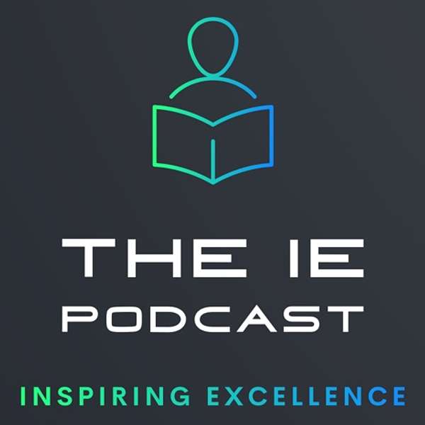 The Inspiring Excellence Podcast Podcast Artwork Image