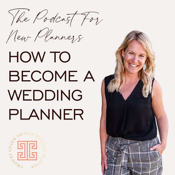 Artwork for How To Become A Wedding Planner - The Podcast For New Planners