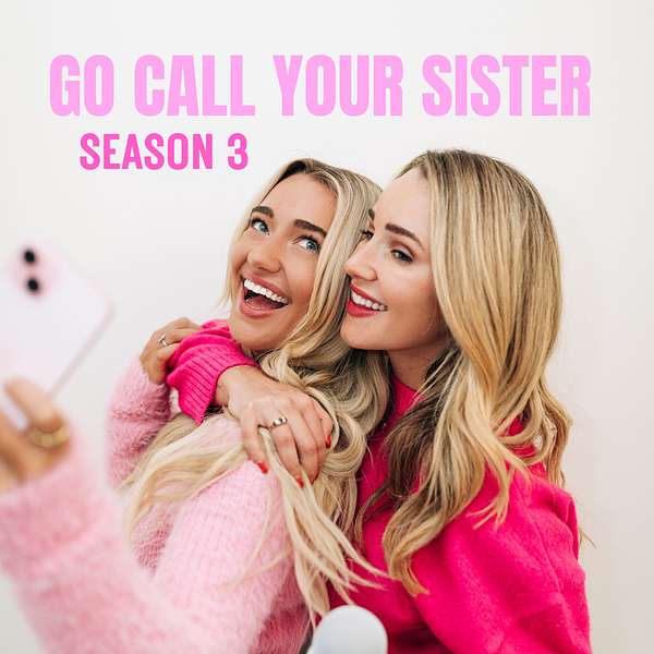 Go Call Your Sister  Podcast Artwork Image