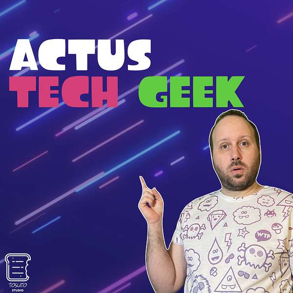Actus Tech Geek Podcast Artwork Image