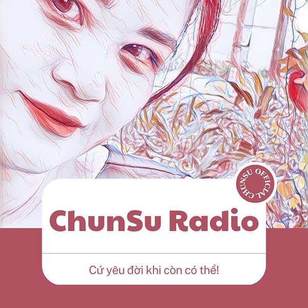 ChunSu Radio Podcast Artwork Image