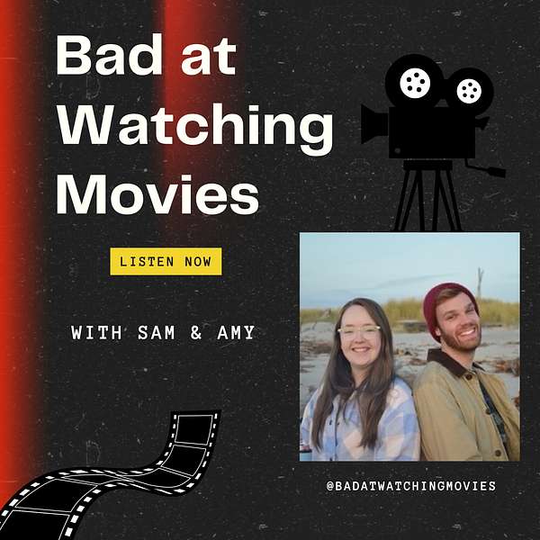 Bad At Watching Movies Podcast Artwork Image