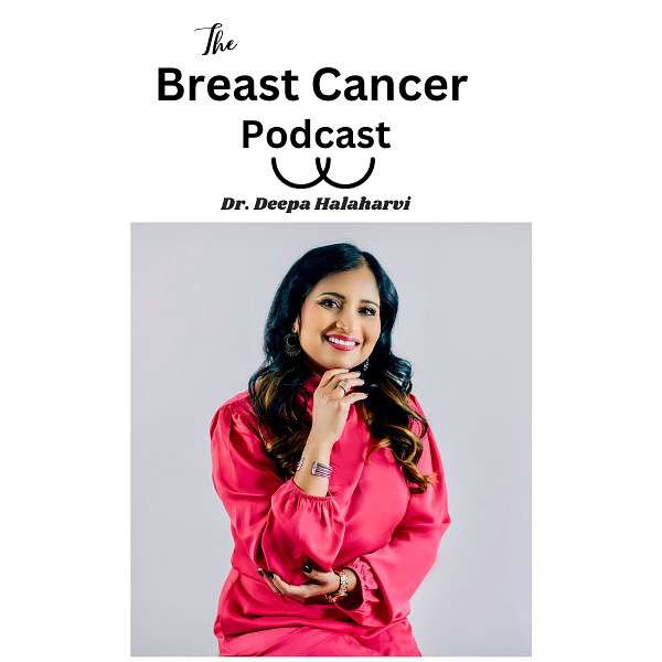The Breast Cancer Podcast Podcast Artwork Image