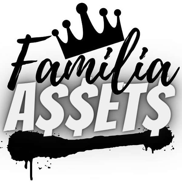 Familia Assets Podcast Artwork Image