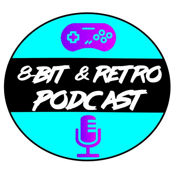 The 8-Bit & Retro Podcast Podcast Artwork Image