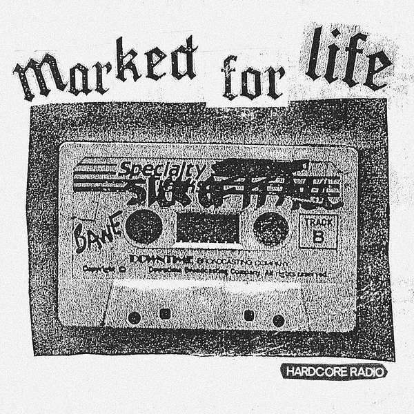 Marked For Life Podcast Artwork Image