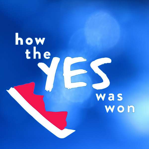 How The Yes Was Won Podcast Artwork Image