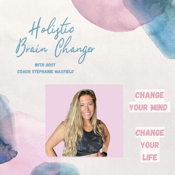 Holistic Brain Changer Podcast Artwork Image