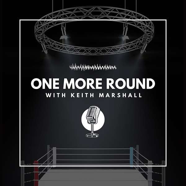One More Round with Keith Marshall Podcast Artwork Image