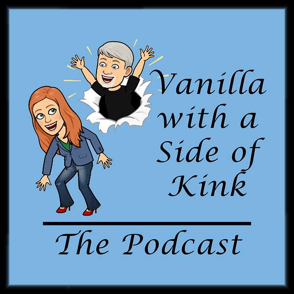 Vanilla with a Side of Kink Podcast Artwork Image