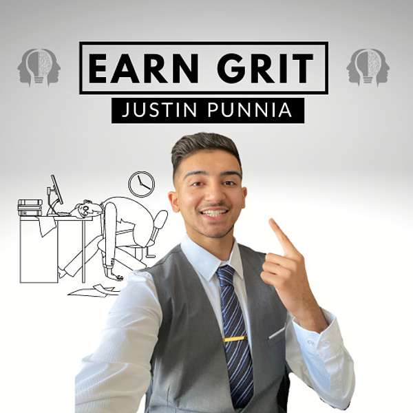 EarnGrit By Justin Punnia Podcast Artwork Image
