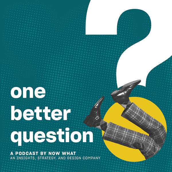 One Better Question Podcast Artwork Image
