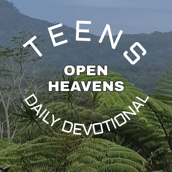 TEENS DEVOTIONAL_OPEN HEAVENS Podcast Artwork Image