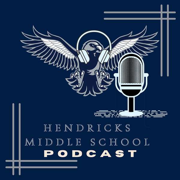 Hendricks Middle School Podcast Podcast Artwork Image