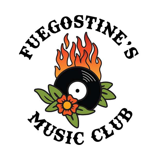 Fuegostine's Music Club  Podcast Artwork Image