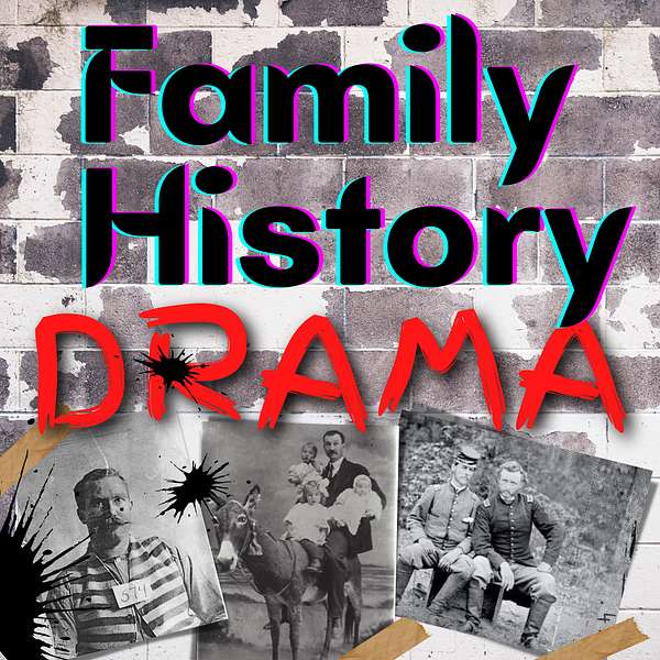 FAMILY HISTORY DRAMA : Unbelievable True Stories Podcast Artwork Image