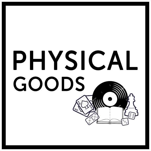 Physical Goods Podcast Artwork Image