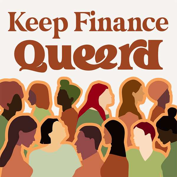 Keep Finance Queerd Podcast Artwork Image