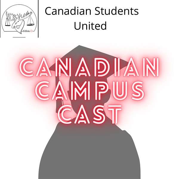 The Canadian Campus Cast  Podcast Artwork Image