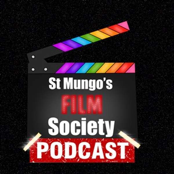 St Mungo’s Film Society Podcast Podcast Artwork Image
