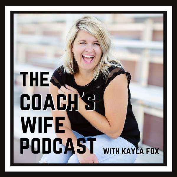 The Coach's Wife Podcast Podcast Artwork Image
