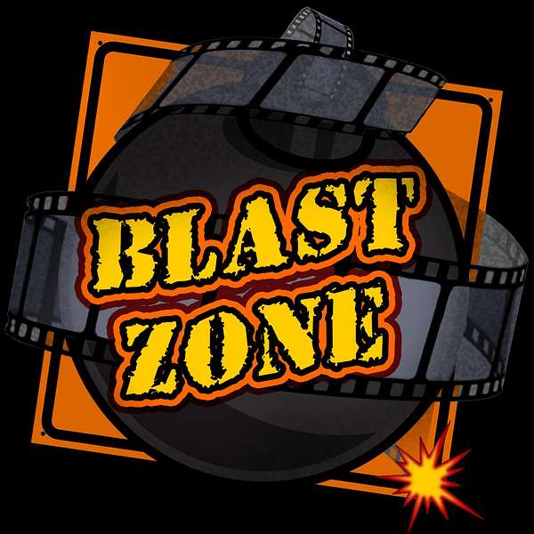 Blast Zone: Movies That Bombed Podcast Artwork Image