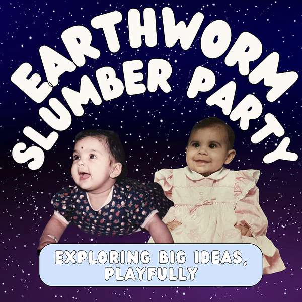 Earthworm Slumber Party Podcast Artwork Image