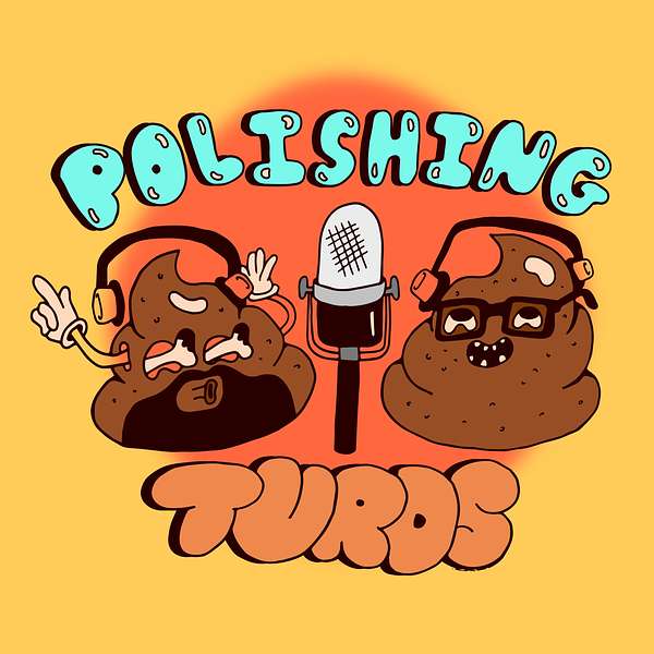 Polishing Turds: A Bad Music Podcast Podcast Artwork Image