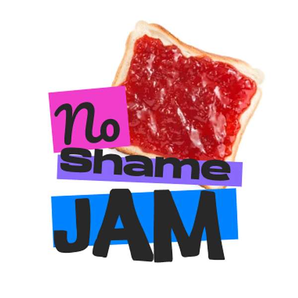 No Shame Jam Podcast Artwork Image
