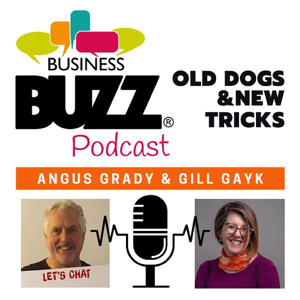 Business Buzz Podcast - Old Dogs & New Tricks Podcast Artwork Image