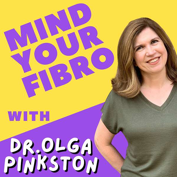 Mind Your Fibromyalgia Podcast Podcast Artwork Image