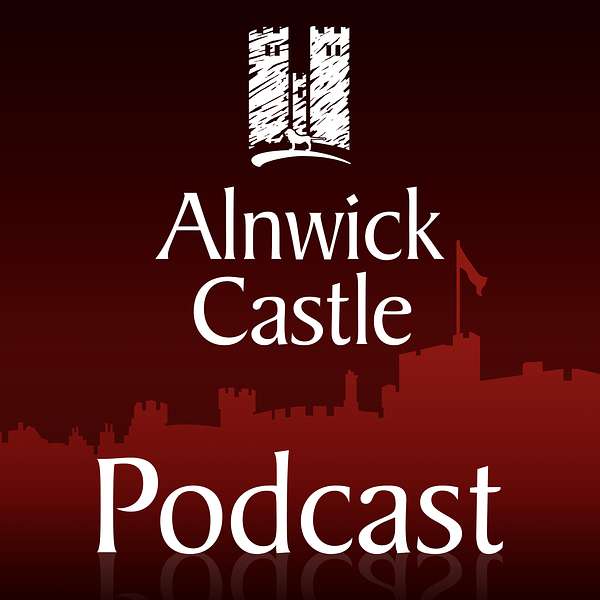 The Alnwick Castle Podcast Podcast Artwork Image