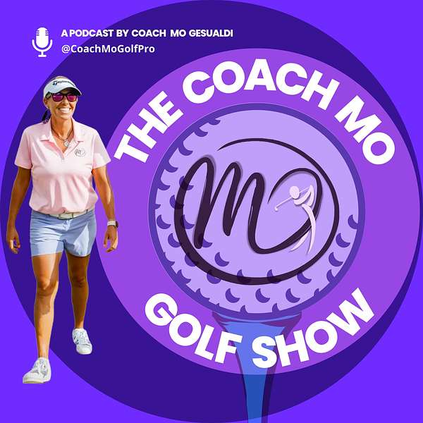 The Coach Mo Golf Show Podcast Artwork Image