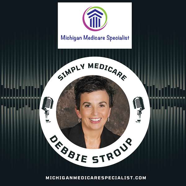 Simply Medicare with Debbie Stroup Podcast Artwork Image