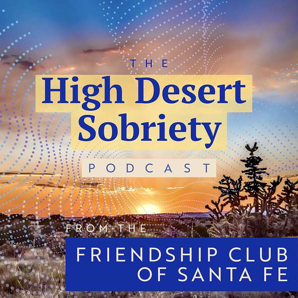 High Desert Sobriety Podcast Artwork Image
