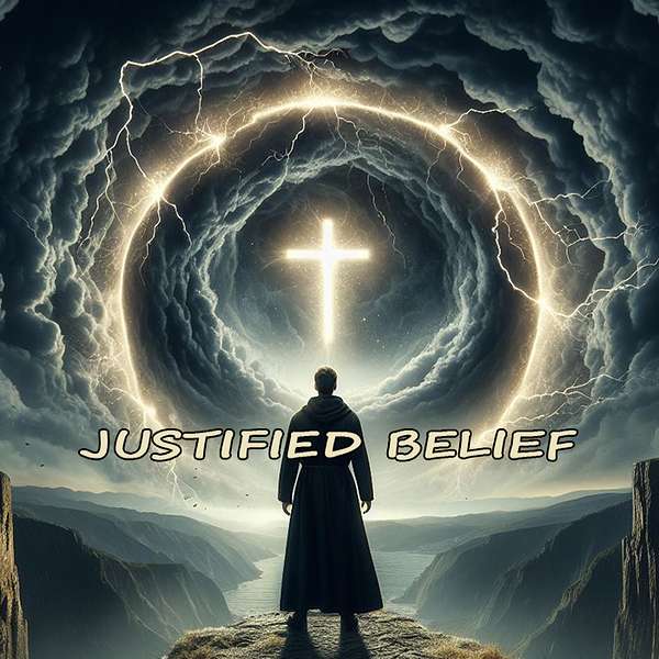 Justified Belief Podcast Podcast Artwork Image