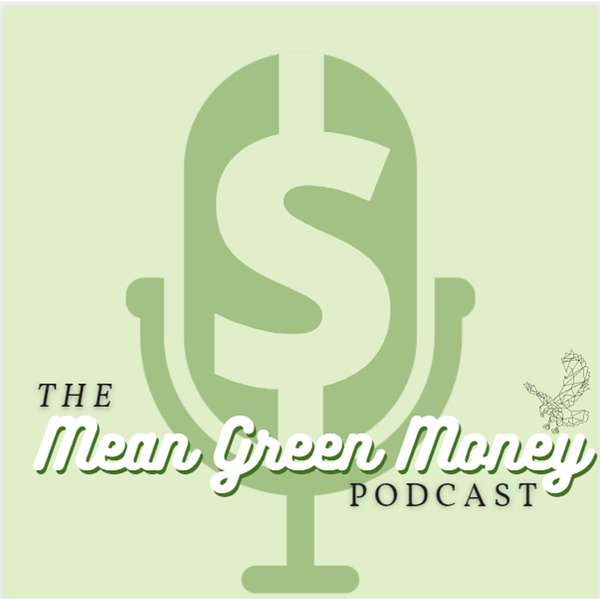 Mean Green Money Podcast Artwork Image