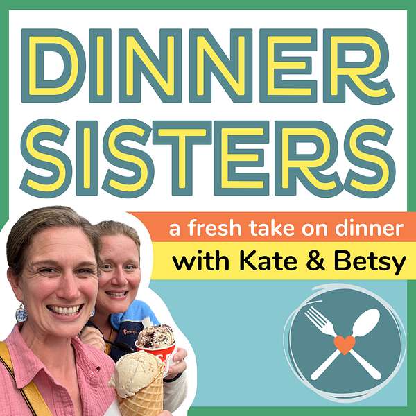 Dinner Sisters Podcast Artwork Image