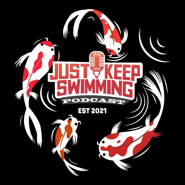 Just Keep Swimming -- Positive Mental Attitude  Podcast Artwork Image