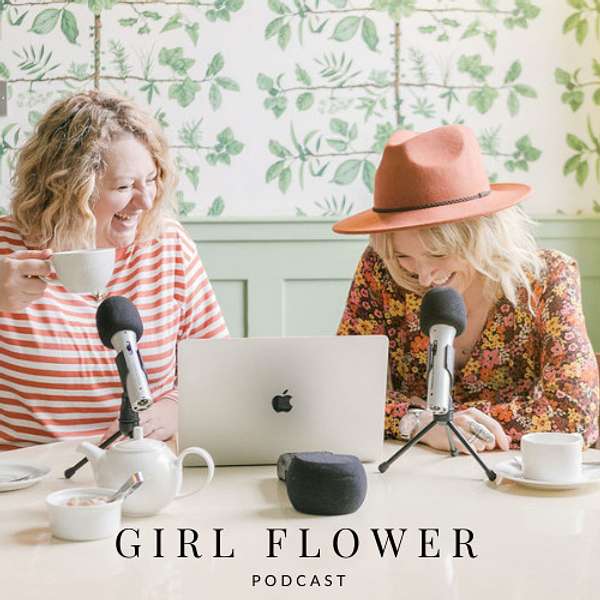 Girl Flower Podcast Podcast Artwork Image