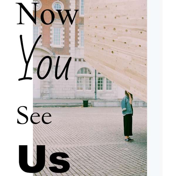 Now You See Us Podcast Artwork Image