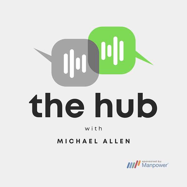 'The Hub' with Michael Allen sponsored by Manpower Richmond Podcast Artwork Image