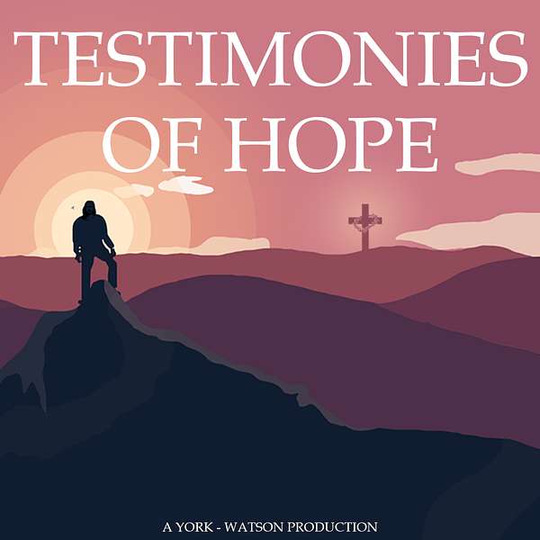 Testimonies of Hope Podcast Artwork Image