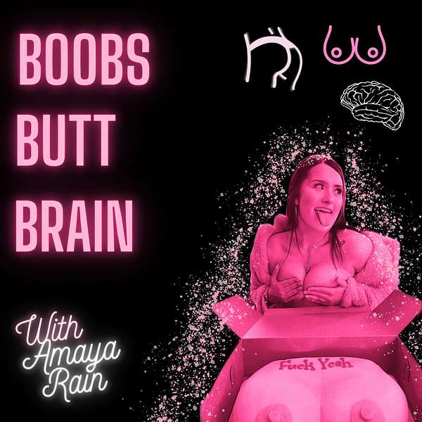 Boobs, Butt & Brain Podcast Artwork Image