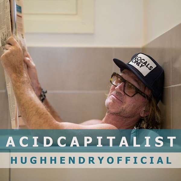 The ACID Capitalist Podcast  Podcast Artwork Image
