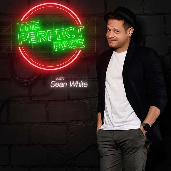 The Perfect Pace w/ Sean White Podcast Artwork Image