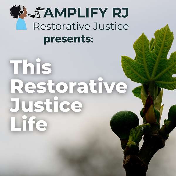 This Restorative Justice Life Podcast Artwork Image