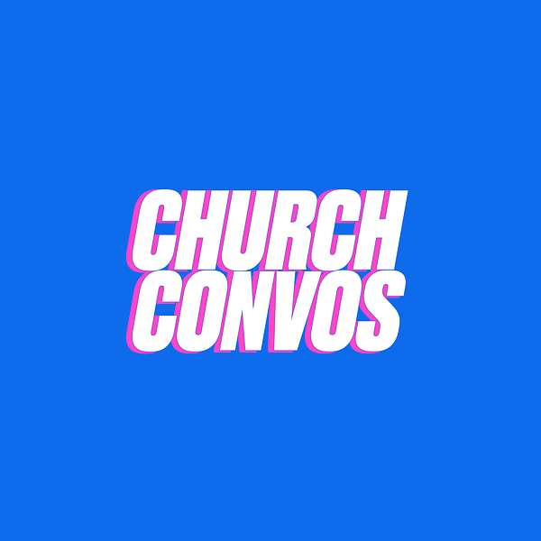 Church Convos Podcast Artwork Image