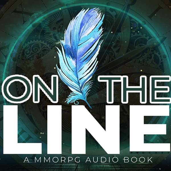 On The Line | A MMORPG Audio Book Podcast Artwork Image